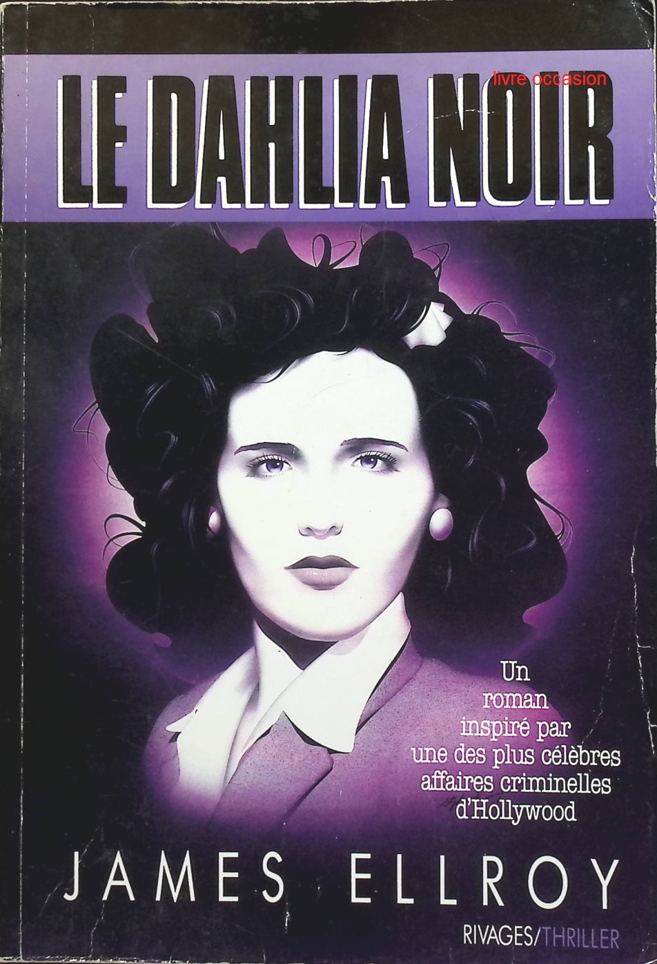 Le Dahlia noir - James Ellroy - livre