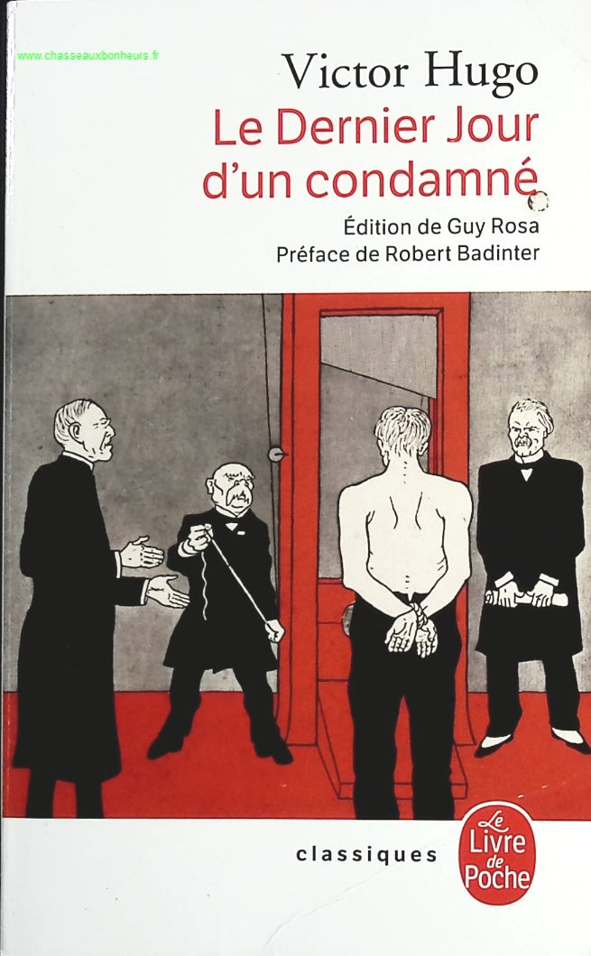 Le Dernier Jour d'un condamné - Suivi de Claude Gueux et de l'affaire Tapner - Victor Hugo - livre