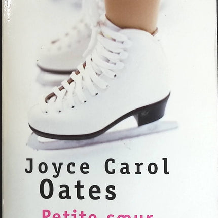 Petite soeur, mon amour - Joyce carol Oates - livre