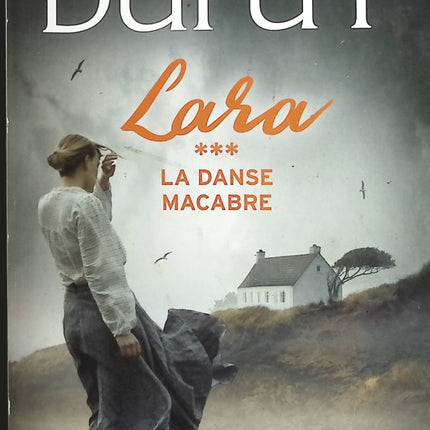 La Danse macabre Lara, Tome 3 - Marie-Bernadette Dupuy - livre