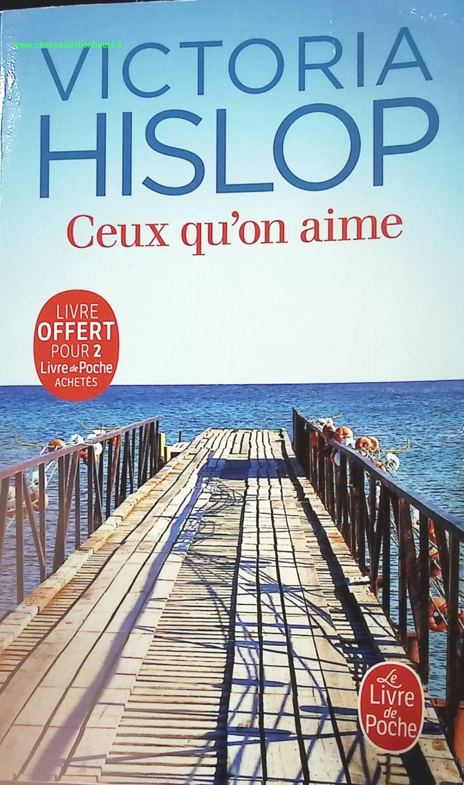 Ceux qu'on aime - Victoria Hislop - livre