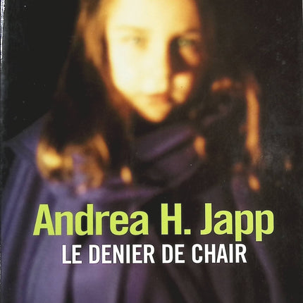 Le Denier de chair - Andréa H. Japp - livre
