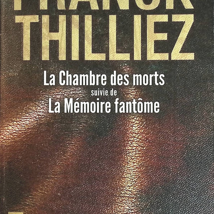La chambre des morts la mémoire fantôme - Franck Thilliez - livre