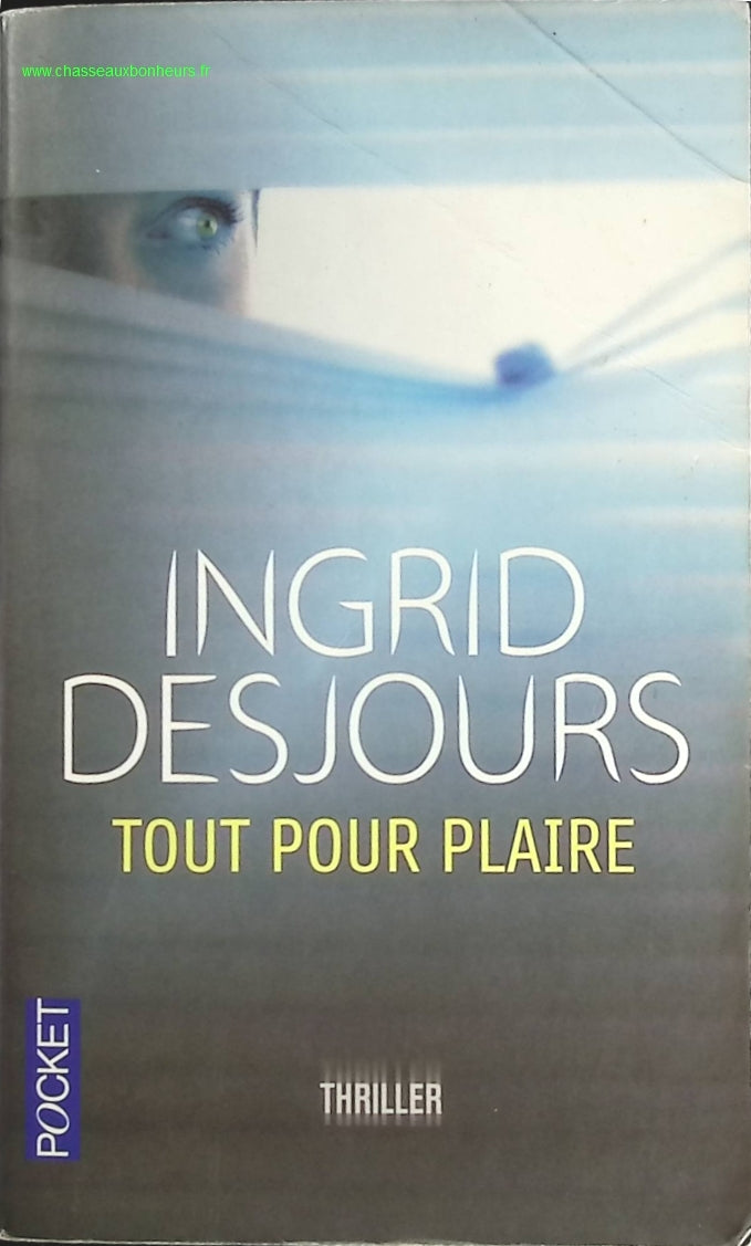 Tout pour plaire - Ingrid Desjours - livre
