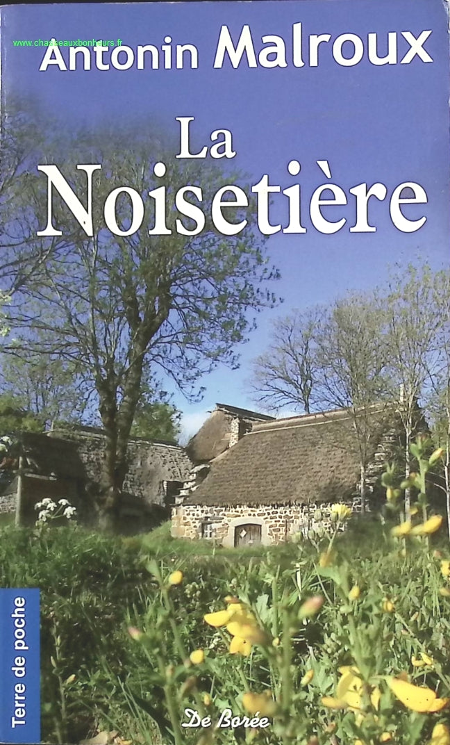 La Noisetière - Antonin Malroux - livre