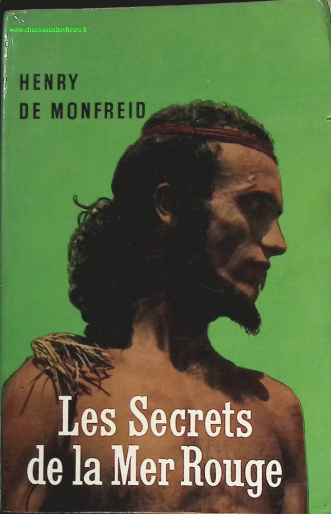 Les secrets de la mer Rouge – Henry de Monfreid – récit d’aventure voyage mer pirates occasion - livre