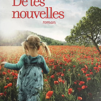 De tes nouvelles - Agnès Ledig - livre