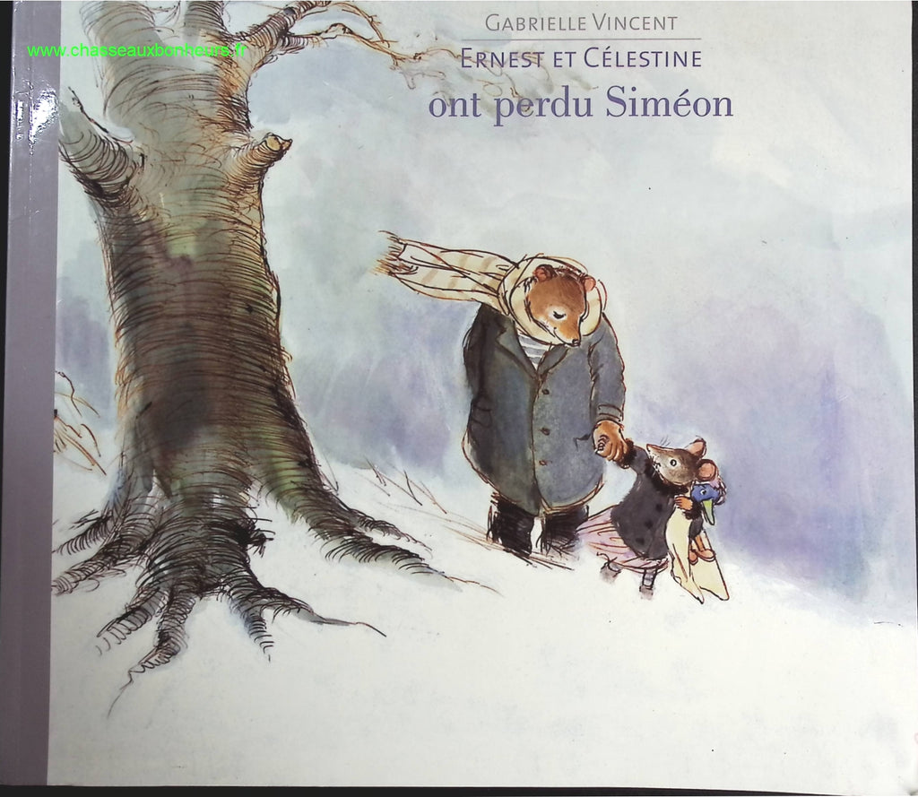 Ernest et Célestine ont perdu Siméon - Gabrielle Vincent - livre