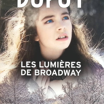 Les Lumières de Broadway – L’Orpheline de Manhattan tome 2 roman historique New York XXe siècle – Marie-Bernadette Dupuy - livre