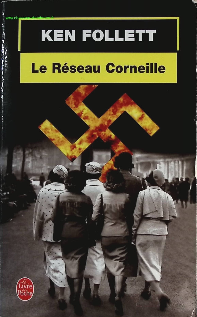 Le Réseau Corneille – roman espionnage Seconde Guerre mondiale femmes résistantes – Ken Follett - livre