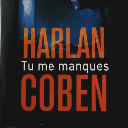Tu me manques - Harlan Coben - livre