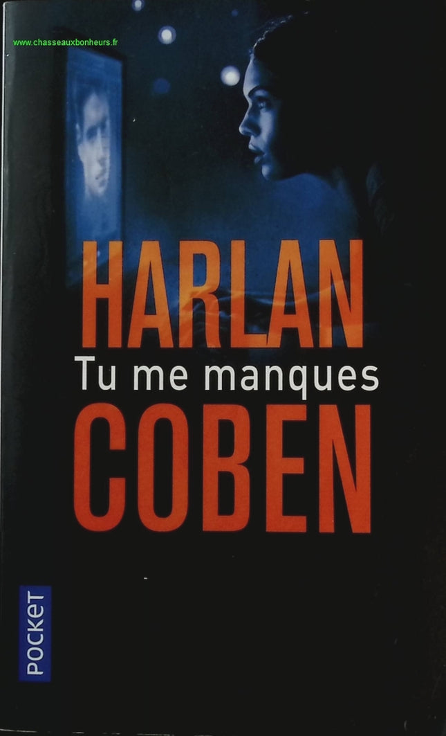 Tu me manques - Harlan Coben - livre