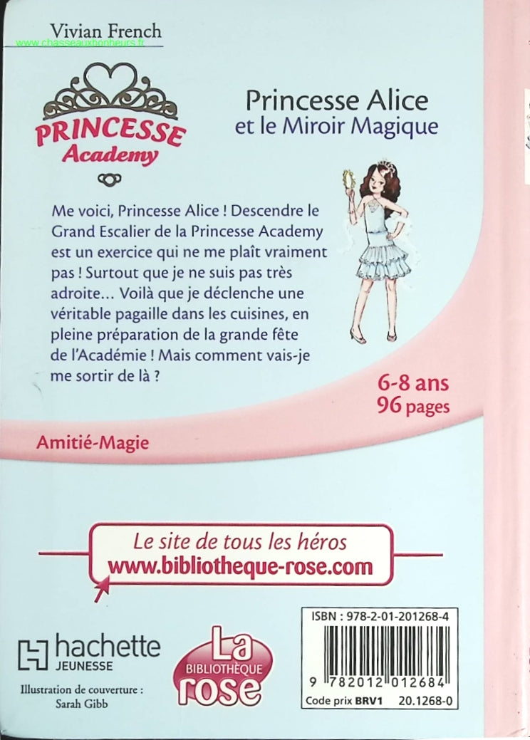Princesse Academy Tome 4 - Princesse Alice Et Le Miroir Magique - Bibliothèque Rose - livre