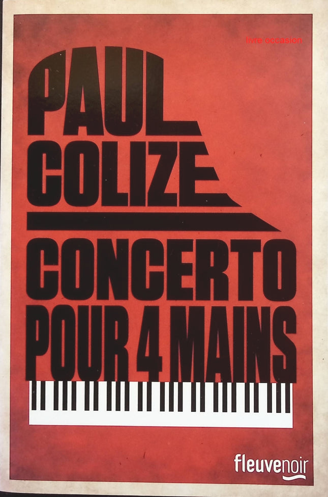 Concerto pour quatre mains - Paul Colize - livre