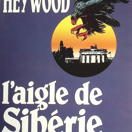 L'aigle de Sibérie - Joseph Heywood - livre