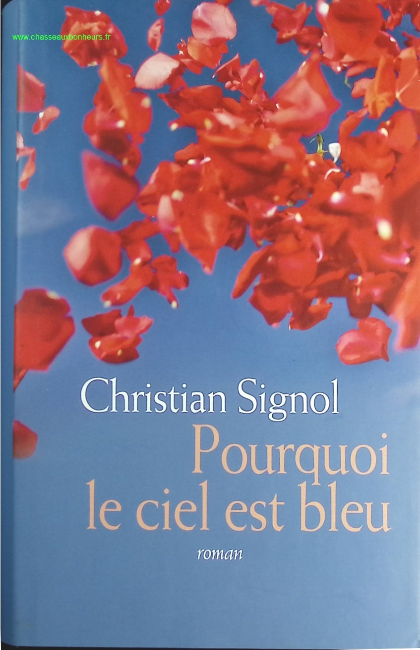 Pourquoi le ciel est bleu - Christian SIGNOL - livre