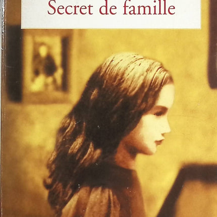 Secret de famille - Irène Frain - livre