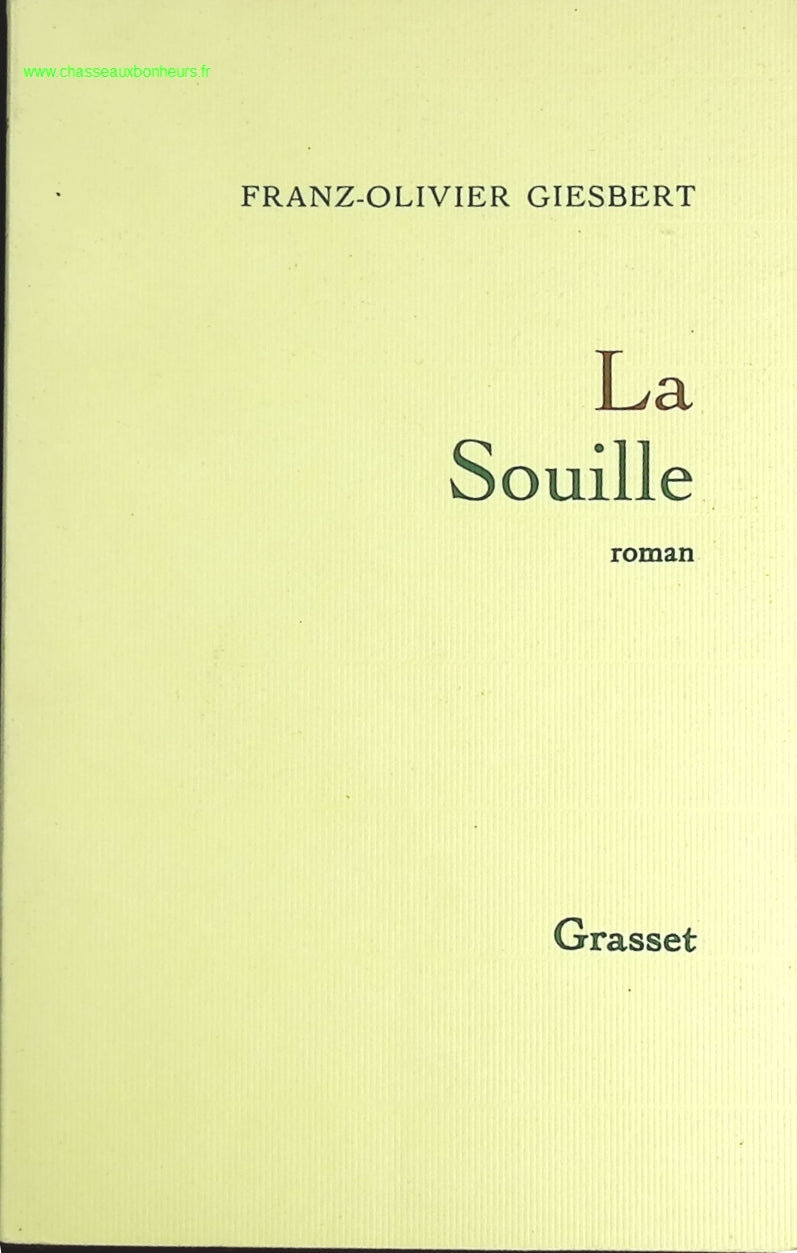 La souille - Franz-Olivier Giesbert - livre