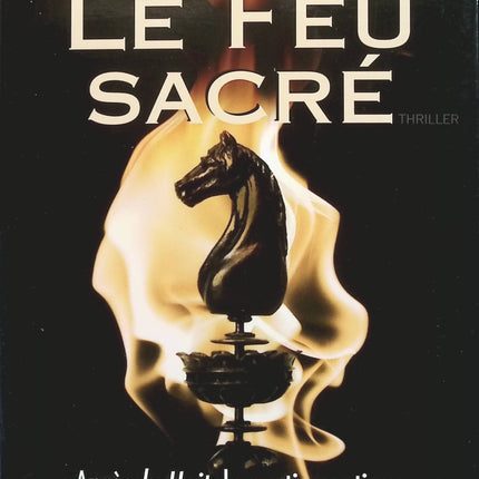 Le feu sacré - Katherine Neville - livre