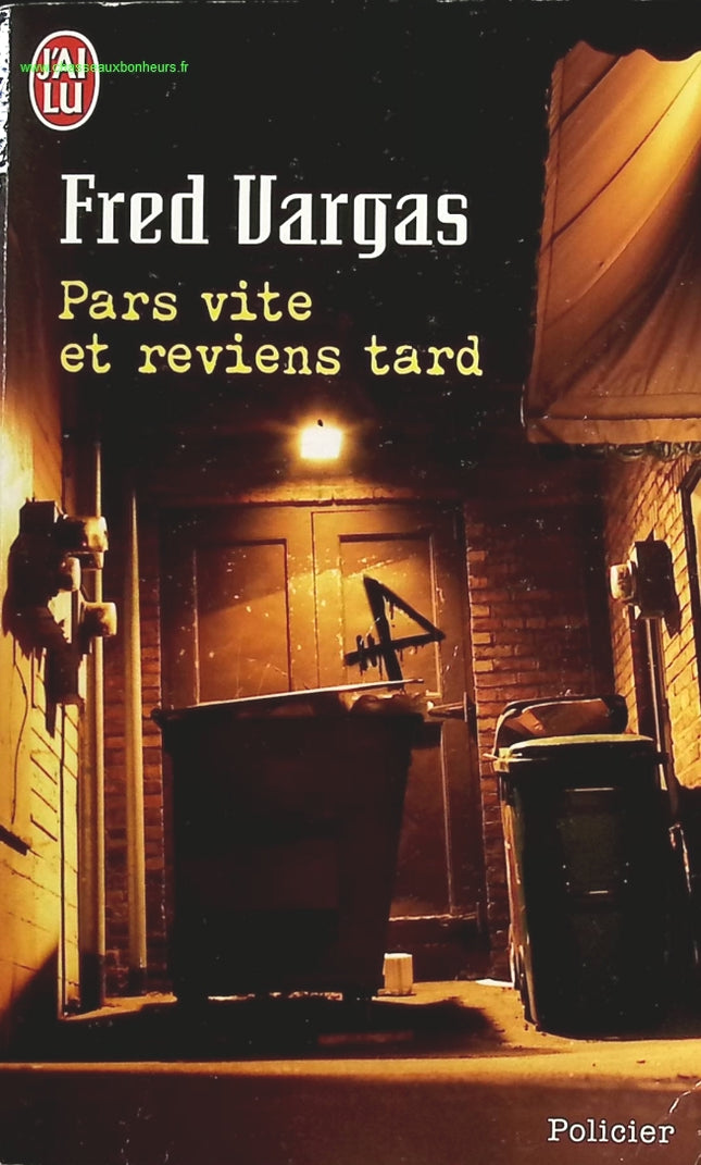 Pars vite et reviens tard - Fred Vargas - livre