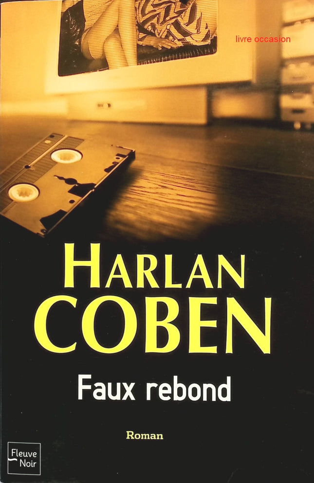 Faux rebond - Harlan Coben - livre