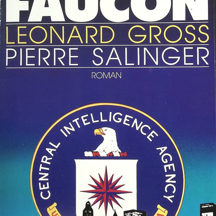 Le Nid du faucon - Leonard Gross Pierre Salinger - livre