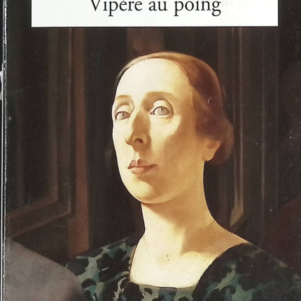 Vipère au poing – Hervé Bazin : roman intense sur la famille et la rébellion - livre