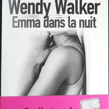 Emma dans la nuit – Wendy Walker thriller psychologique disparition famille secrets manipulation suspense - livre