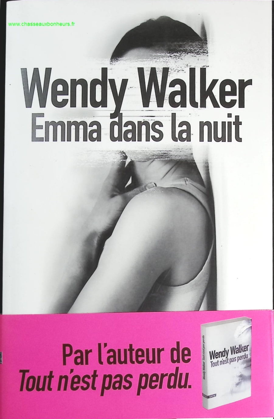 Emma dans la nuit - Wendy Walker - livre