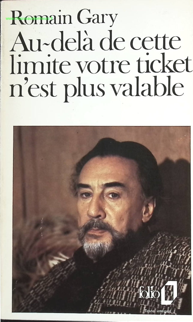 Beyond this limit your ticket is no longer valid - Romain Gary - new book