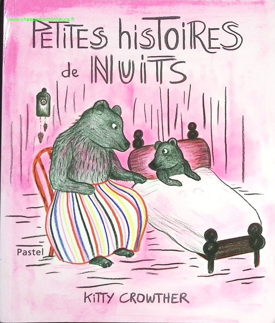 Petites histoires des nuits - Kitty Crowther - livre