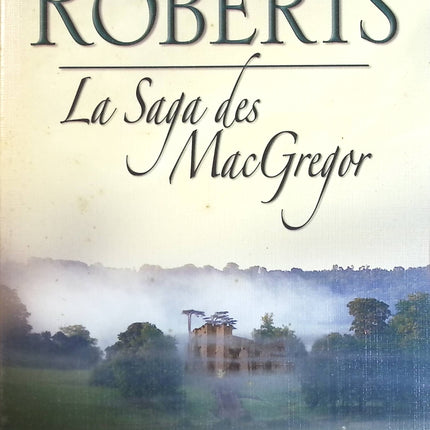 La Saga des MacGregor - Nora Roberts - livre