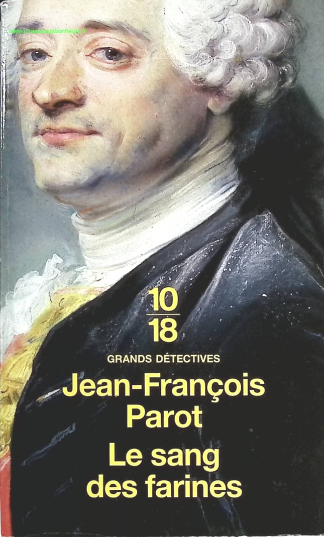 Le Sang des Farines – roman policier historique XVIIe siècle enquête et mystères – Jean-François Parot - livre