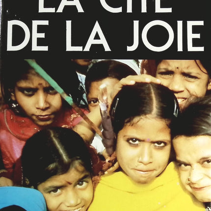 La cité De La Joie - Dominique Lapierre - livre