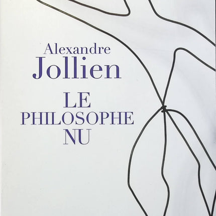 Le philosophe nu - Alexandre Jollien - livre