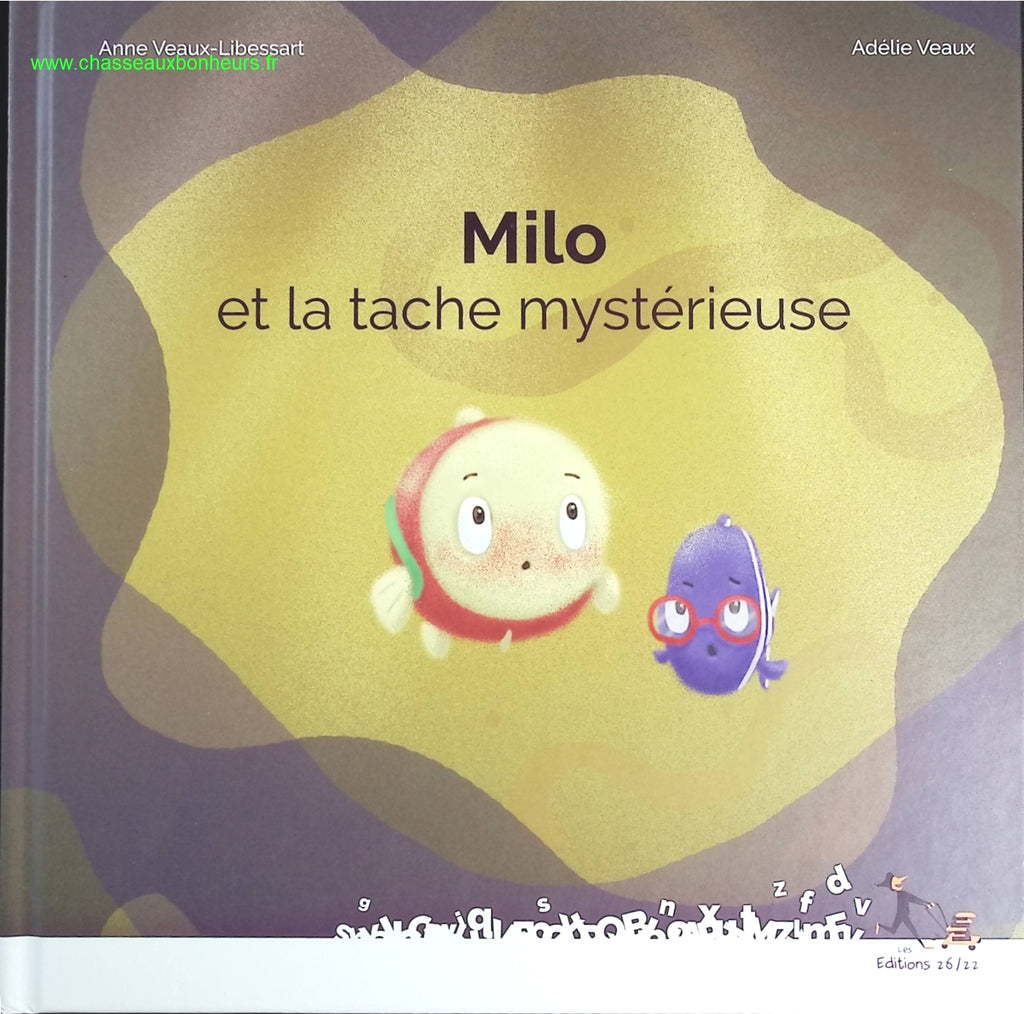 Milo et la tache mystérieuse - Anne Veaux-libessart - livre