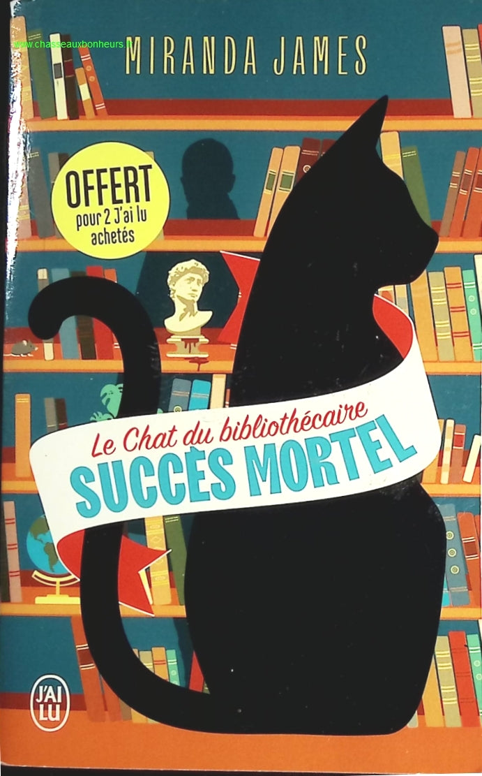 Le Chat Du Bibliothécaire - Tome 1 - Succès Mortel - Miranda James - livre