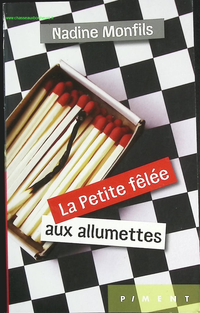 La Petite Fêlée Aux Allumettes - Nadine Monfils - livre