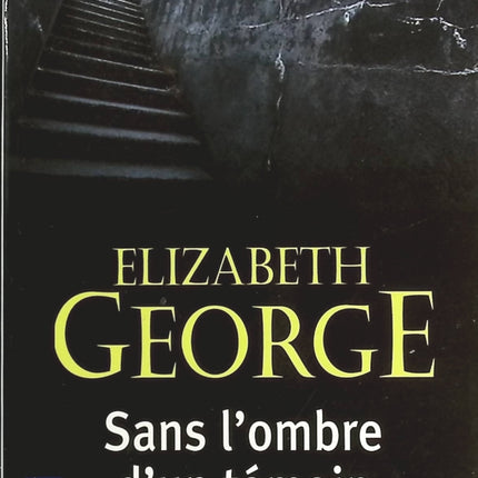 Sans l'ombre d'un témoin - Elizabeth George - livre