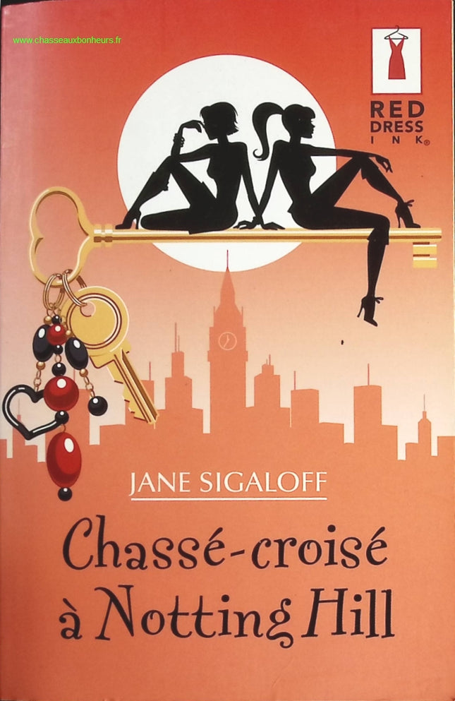 Chassé-croisé à Notting Hill - Jane Sigaloff - livre