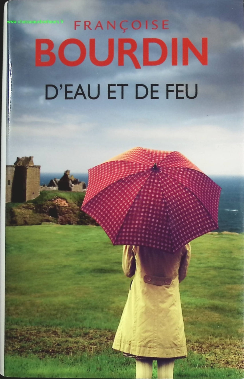 D'eau et de feu - Françoise Bourdin - livre