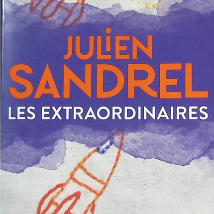 Les Extraordinaires - Julien Sandrel - livre
