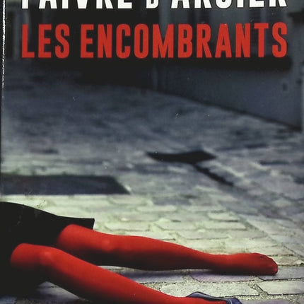 Les Encombrants - Jeanne Faivre d'Arcier - livre