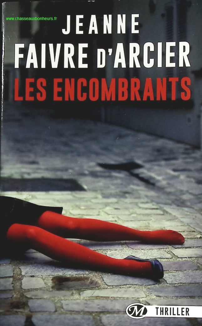 Les Encombrants - Jeanne Faivre d'Arcier - livre