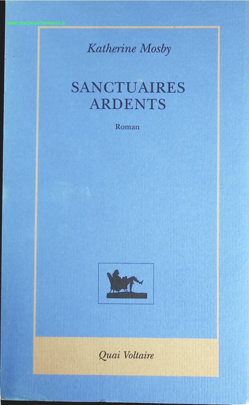 Sanctuaires ardents - Katherine Mosby - livre