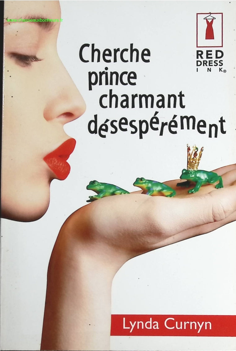 Cherche prince charmant désespérément - Lynda Curnyn - livre