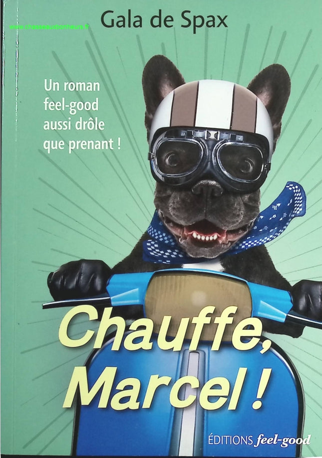 chauffe Marcel - Gala De Spax - livre