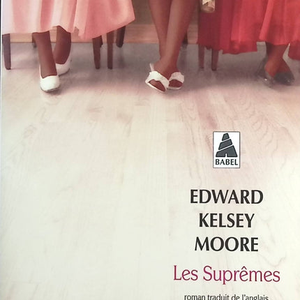 Les Suprêmes - Edward Kelsey Moore - livre