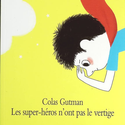 Les super-héros n’ont pas le vertige – Colas Gutman – roman jeunesse humour école aventures enfants occasion - livre