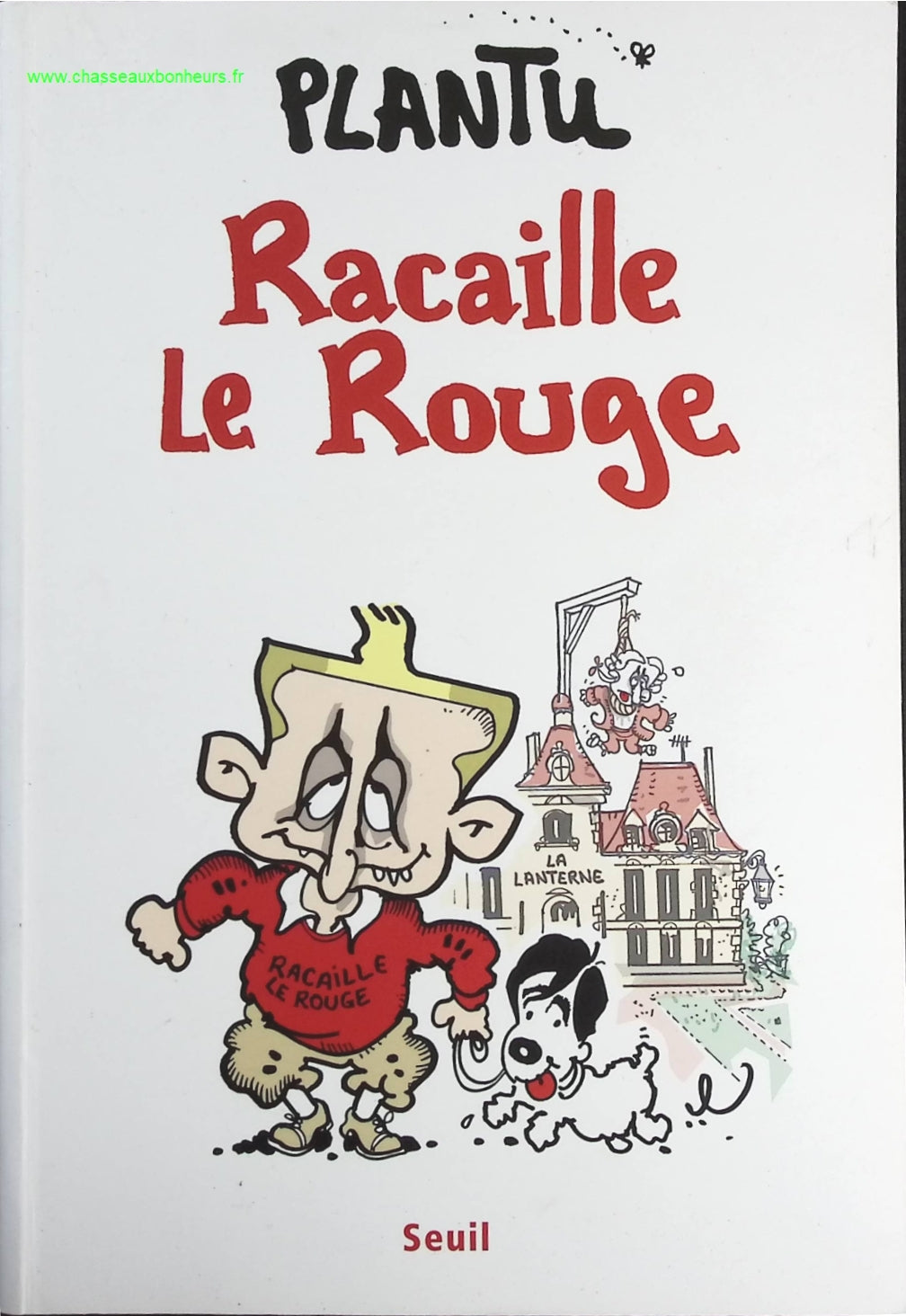 Racaille Le Rouge - Plantu - livre